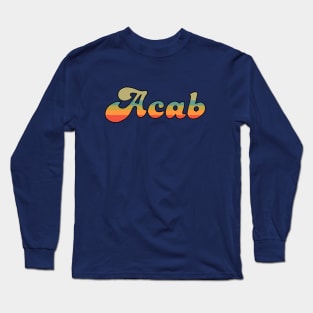 ACAB Long Sleeve T-Shirt